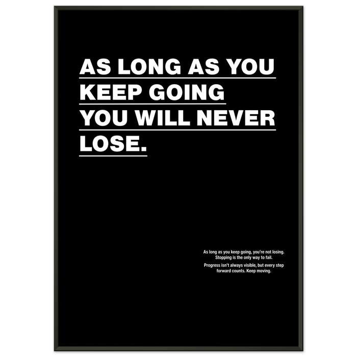 As Long As You Keep Going