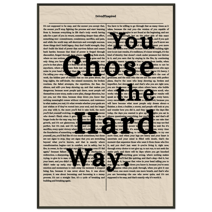You chose the Hard Way.